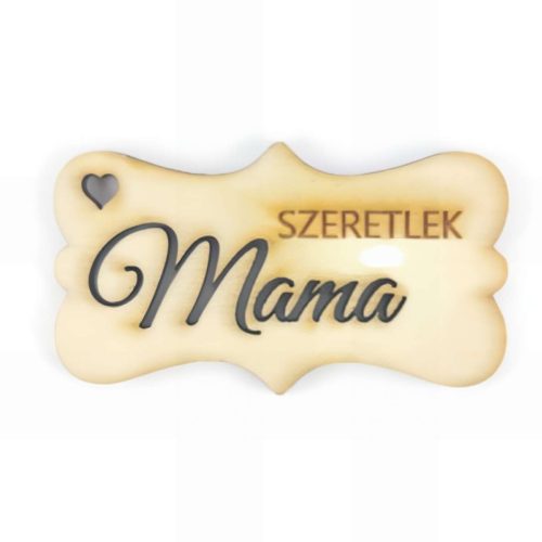 Szeretlek Mama - lézervágott biléta