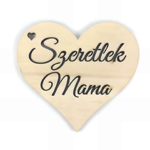 Szeretlek Mama - lézervágott stencil szív